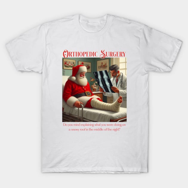 Santa Meets Ortho T-Shirt by MilesNovelTs